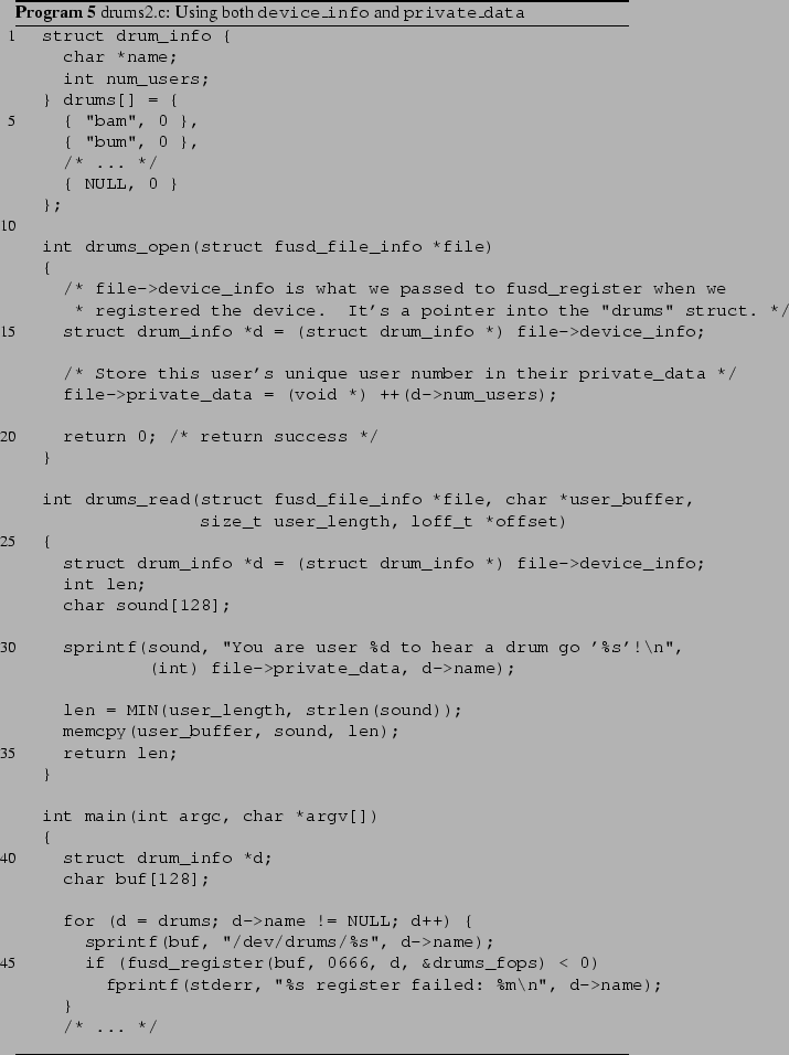 \begin{Program}
% latex2html id marker 500\listinginput[5]{1}{drums2.c.example...
...on{drums2.c: Using both {\tt device\_info} and {\tt private\_data}}\end{Program}